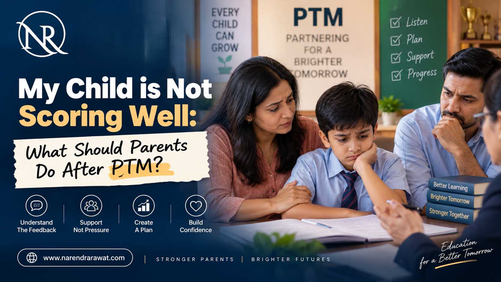 My Child is Not Scoring Well After PTM? A Guide for Parents by Narendra Rawat